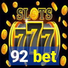 92 bet