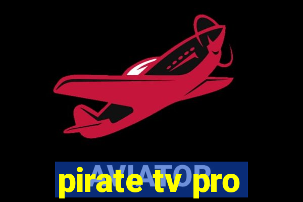 pirate tv pro