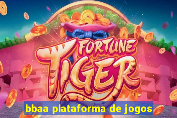 bbaa plataforma de jogos