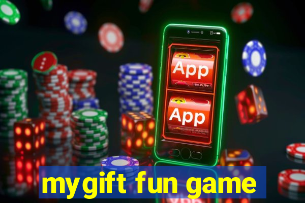 mygift fun game