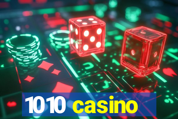 1010 casino