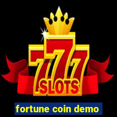 fortune coin demo