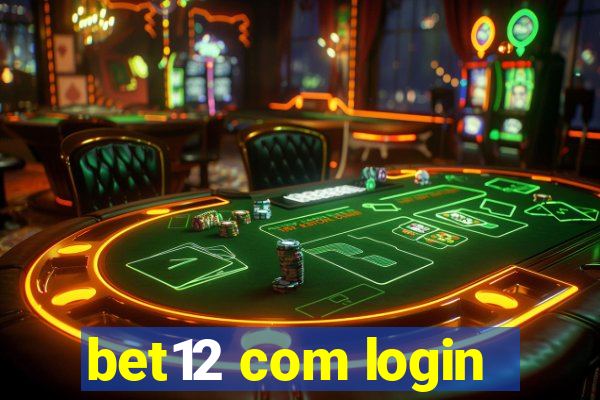 bet12 com login