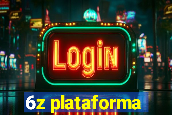 6z plataforma