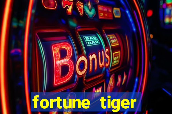 fortune tiger depósito 1 real