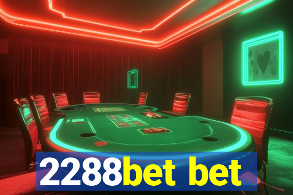 2288bet bet