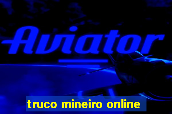 truco mineiro online