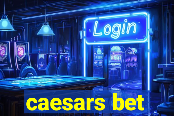 caesars bet