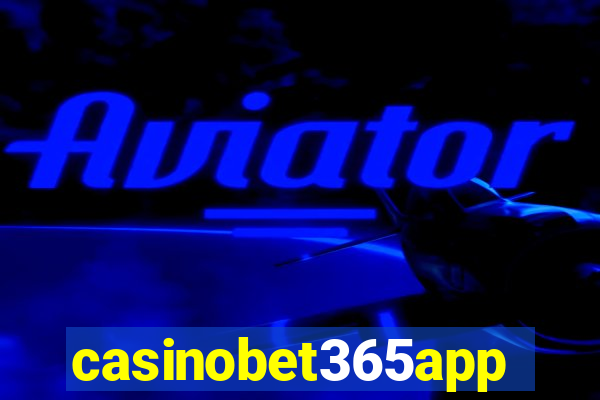 casinobet365app