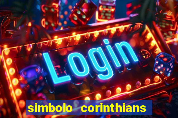 simbolo corinthians copiar e colar