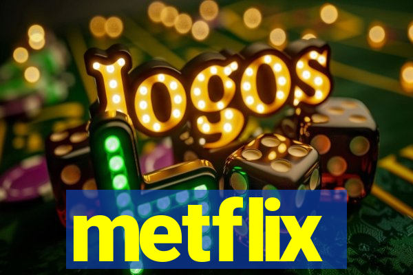 metflix