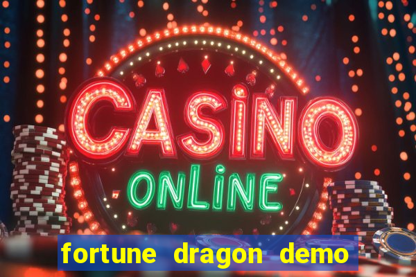 fortune dragon demo grátis com ganho certo