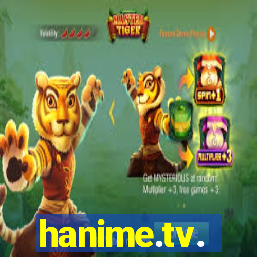 hanime.tv.