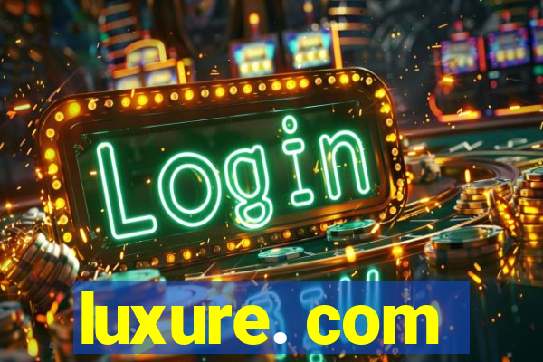 luxure. com