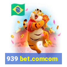 939 bet.comcom