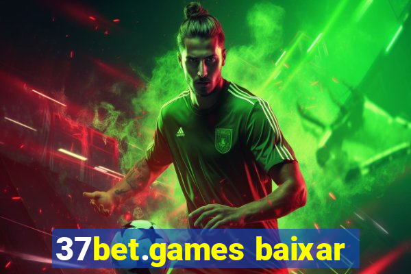 37bet.games baixar