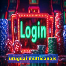 uruguai multicanais