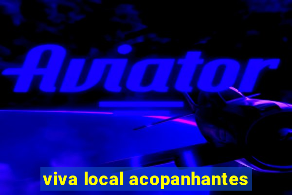 viva local acopanhantes