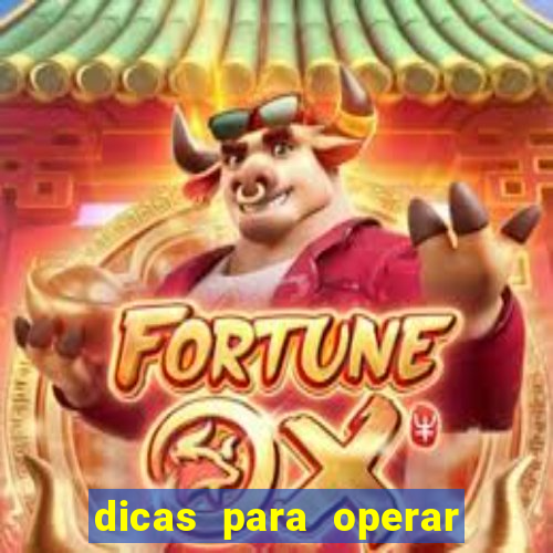 dicas para operar na iq option