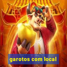 garotos com local