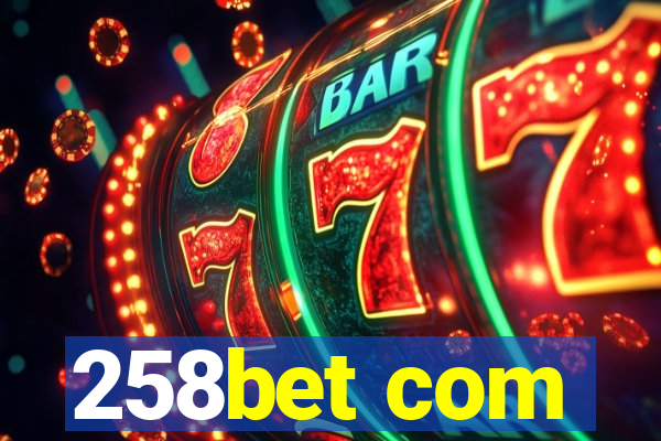 258bet com