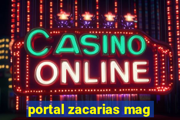 portal zacarias mag