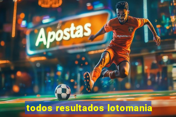 todos resultados lotomania