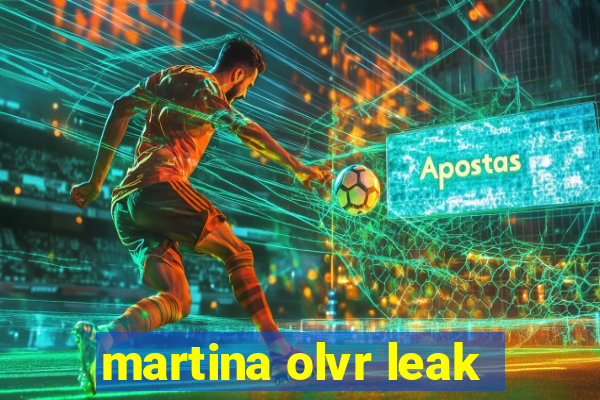 martina olvr leak