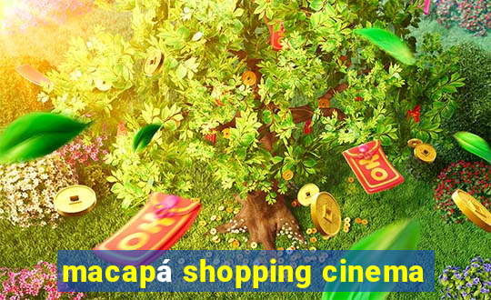 macapá shopping cinema