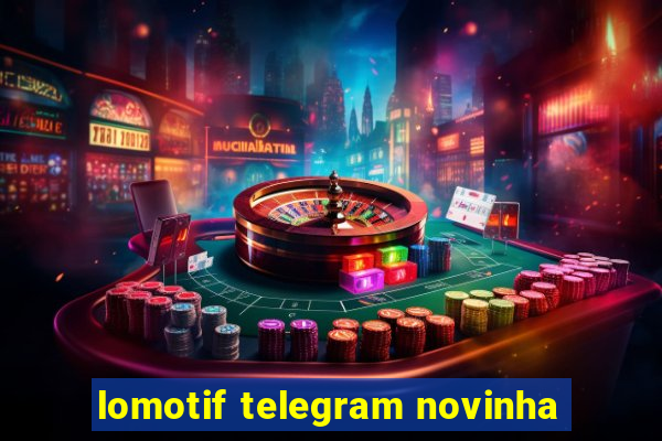 lomotif telegram novinha