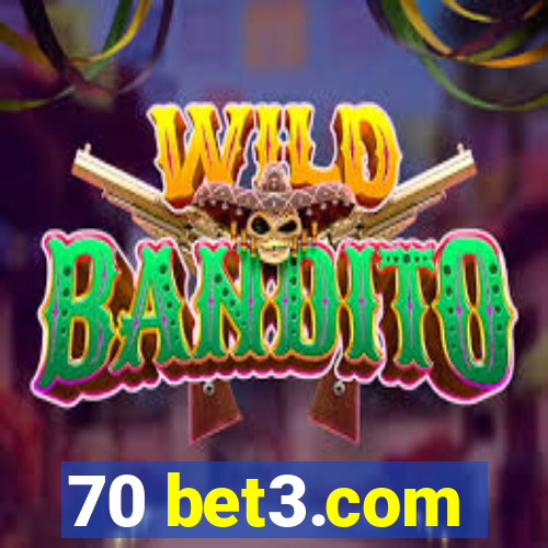 70 bet3.com