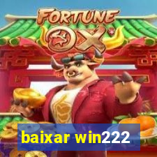 baixar win222