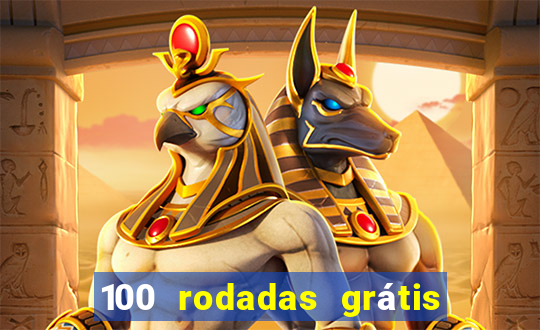 100 rodadas grátis sem depósito