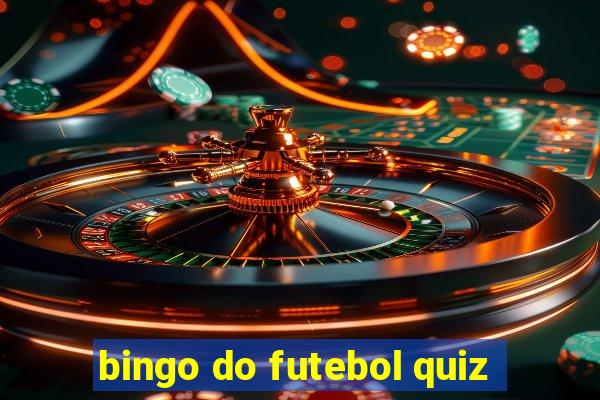 bingo do futebol quiz