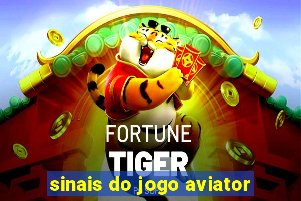 sinais do jogo aviator