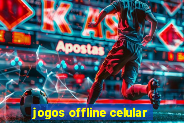 jogos offline celular