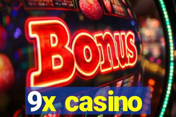 9x casino