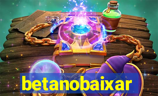 betanobaixar