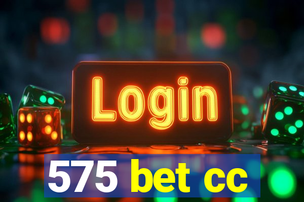 575 bet cc