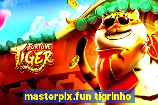 masterpix.fun tigrinho