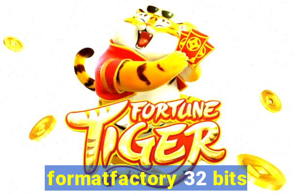 formatfactory 32 bits