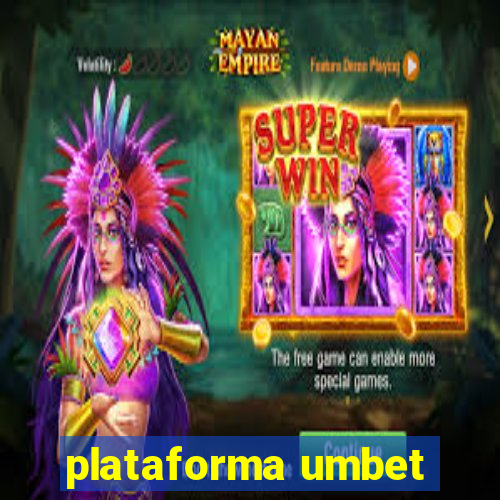 plataforma umbet