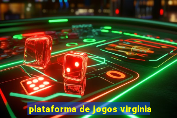 plataforma de jogos virginia