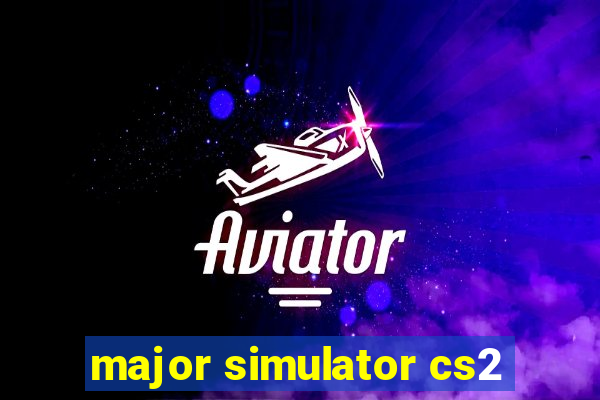 major simulator cs2