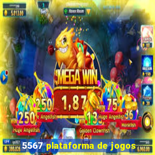 5567 plataforma de jogos