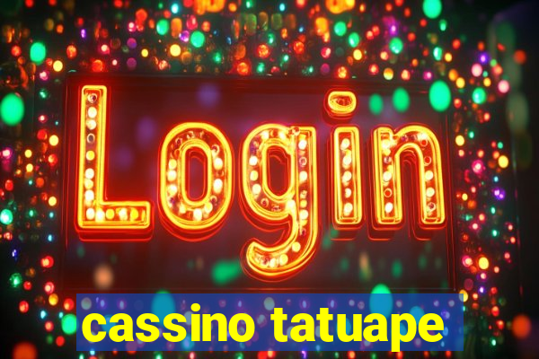 cassino tatuape