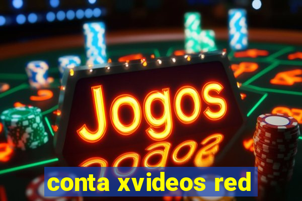 conta xvideos red