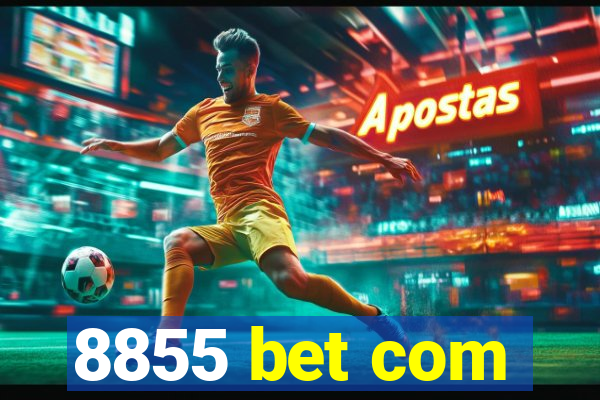 8855 bet com