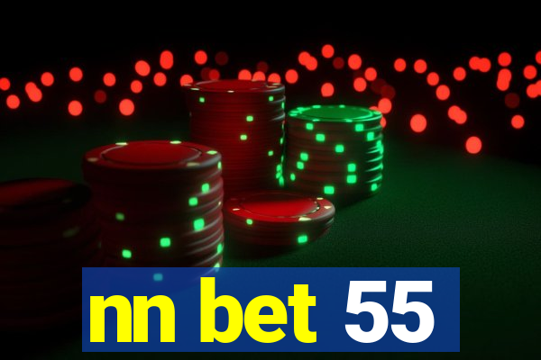 nn bet 55