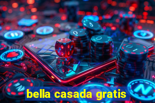 bella casada gratis